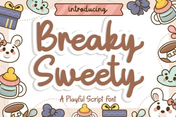 Breaky Sweety: A Playful Script Font for Campaigns
