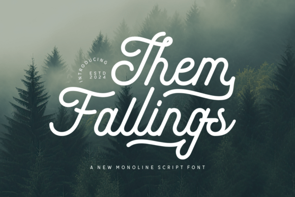 Them Fallings: A Monoline Script Font for Elegant Branding